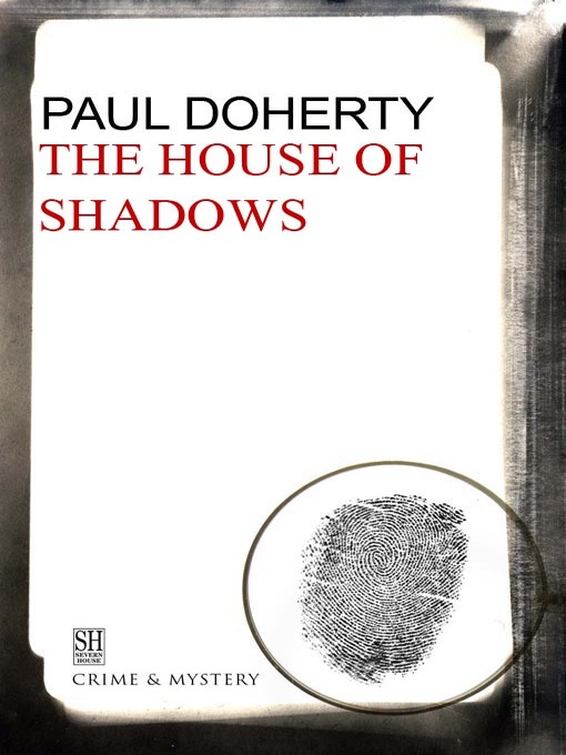 Title details for The House of Shadows by Paul Doherty - Wait list
